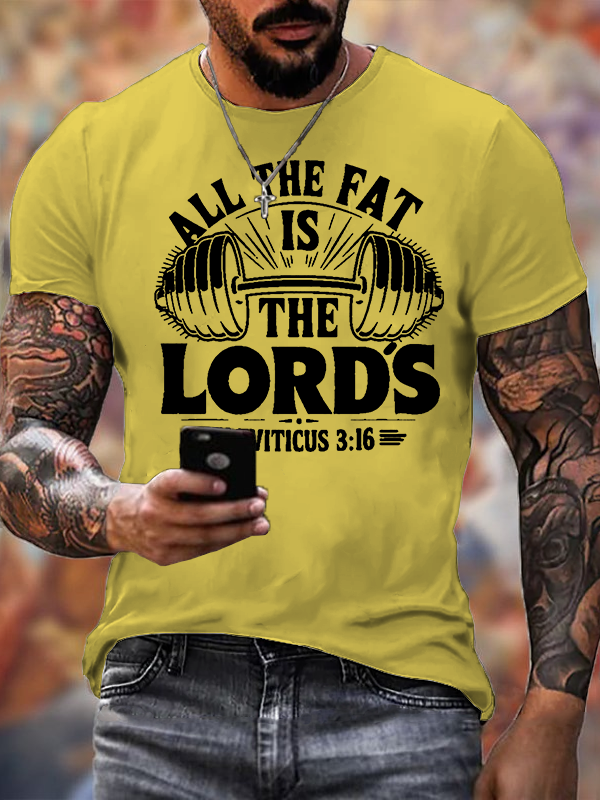 Classic Cotton Tee - All The Fat Is The Lord's