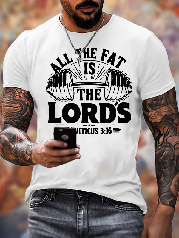 Classic Cotton Tee - All The Fat Is The Lord's