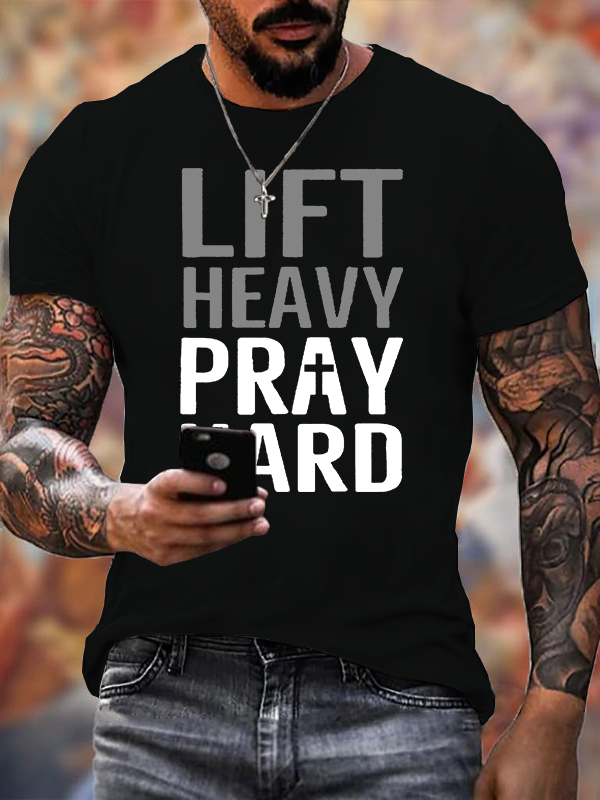 Classic Cotton Tee - Lift Heavy, Pray Hard