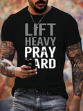 Classic Cotton Tee - Lift Heavy, Pray Hard
