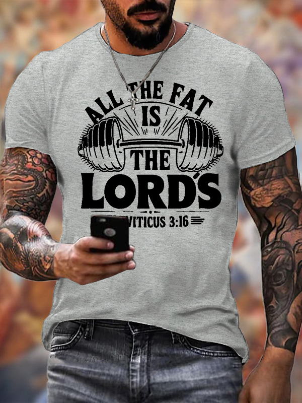 Classic Cotton Tee - All The Fat Is The Lord's