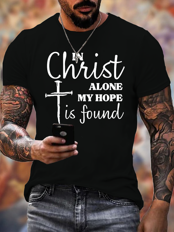 Classic Cotton Tee - In Christ Alone My Hope Is Found