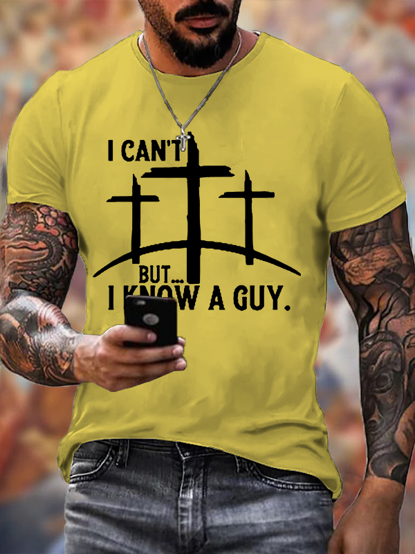 Classic Cotton Tee -  "I Can't But...I Know A Guy"