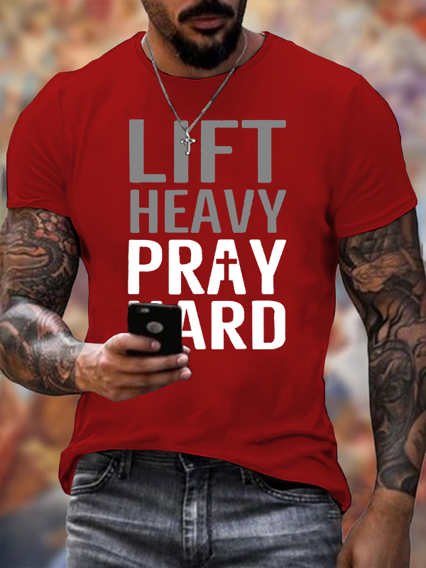 Classic Cotton Tee - Lift Heavy, Pray Hard