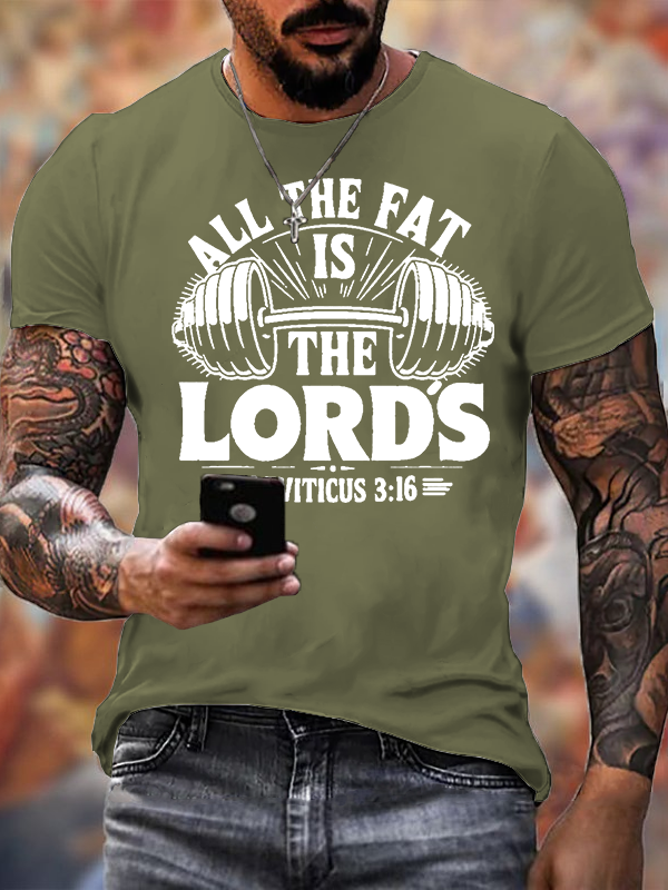 Classic Cotton Tee - All The Fat Is The Lord's