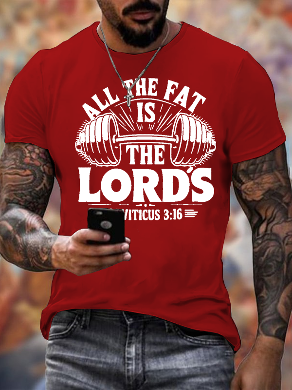 Classic Cotton Tee - All The Fat Is The Lord's