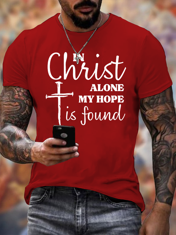 Classic Cotton Tee - In Christ Alone My Hope Is Found