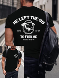Classic Cotton Tee - He left the 99 to Find Me