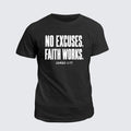 Classic Cotton Tee - No Excuses Faith Works
