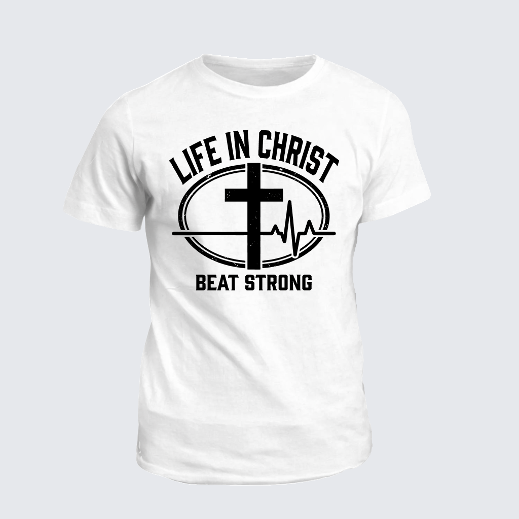 Classic Cotton Tee - Life In Christ Beat Strong