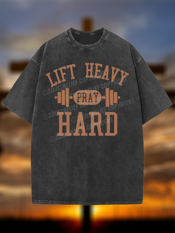 Lift Heavy Pray Hard Jesus God Christian Washed T-Shirt