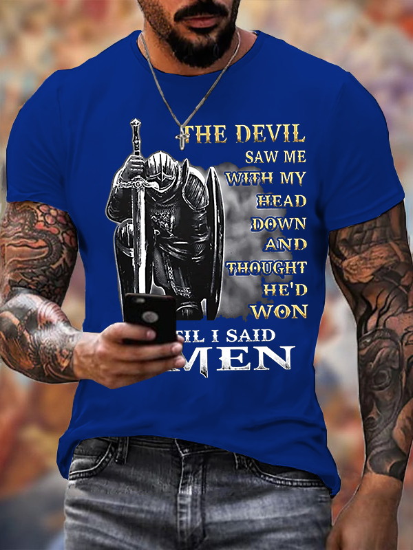 Classic Cotton Tee - The Devil Saw Me with My Head Down and Thought He'd Won Until I Said Amen