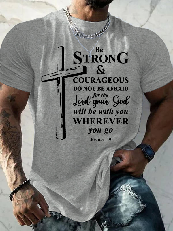 Classic Cotton Tee - Cross Be strong and courageous sign Joshua 1:9