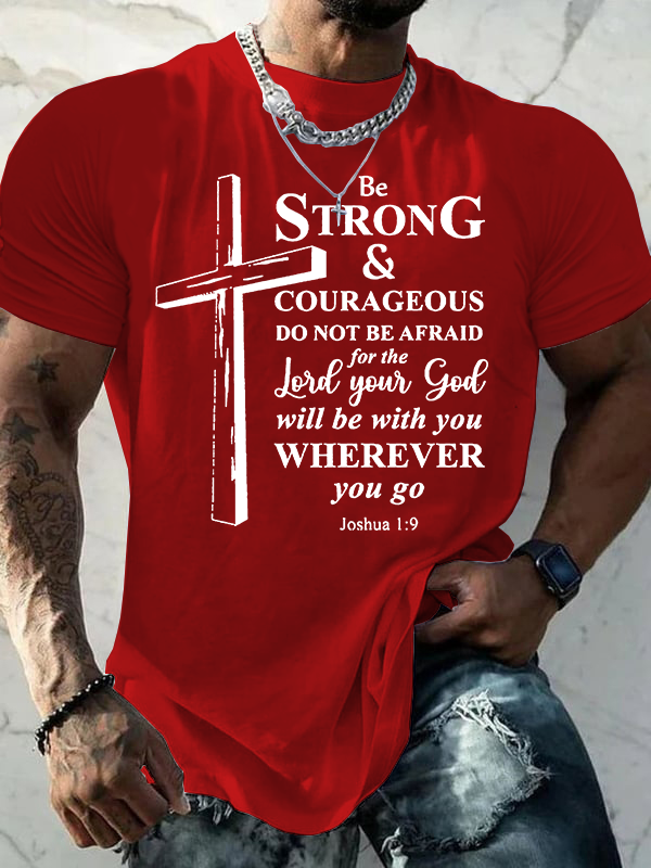 Classic Cotton Tee - Cross Be strong and courageous sign Joshua 1:9