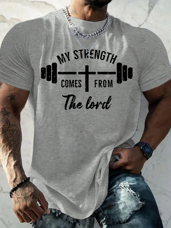 Classic Cotton Tee - My Strength Comes from The Lord