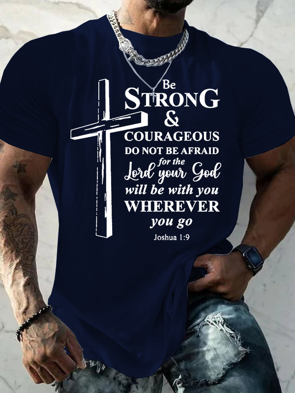 Classic Cotton Tee - Cross Be strong and courageous sign Joshua 1:9