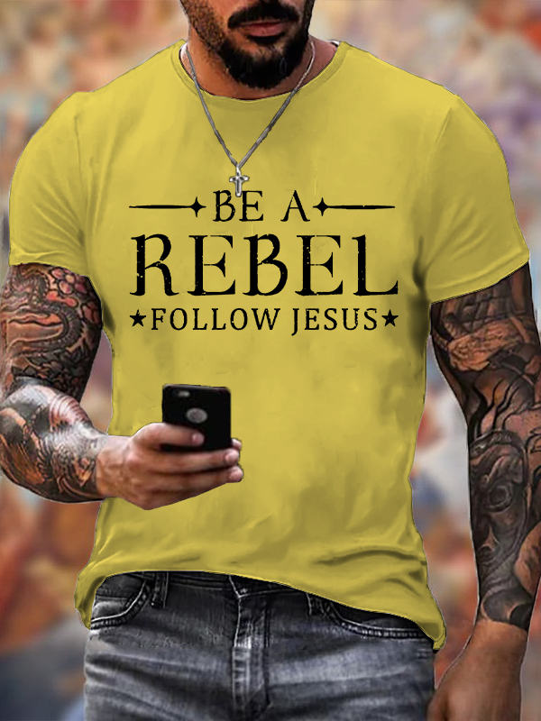 Classic Cotton Tee - Be A Rebel Follow Jesus