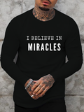 I Believe in Miracles Cotton Long Sleeve T-Shirt
