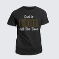 Classic Cotton Tee - God Is Good All The Time
