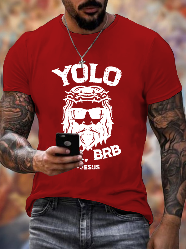 Classic Cotton Tee - Yolo Jk Brb Jesus