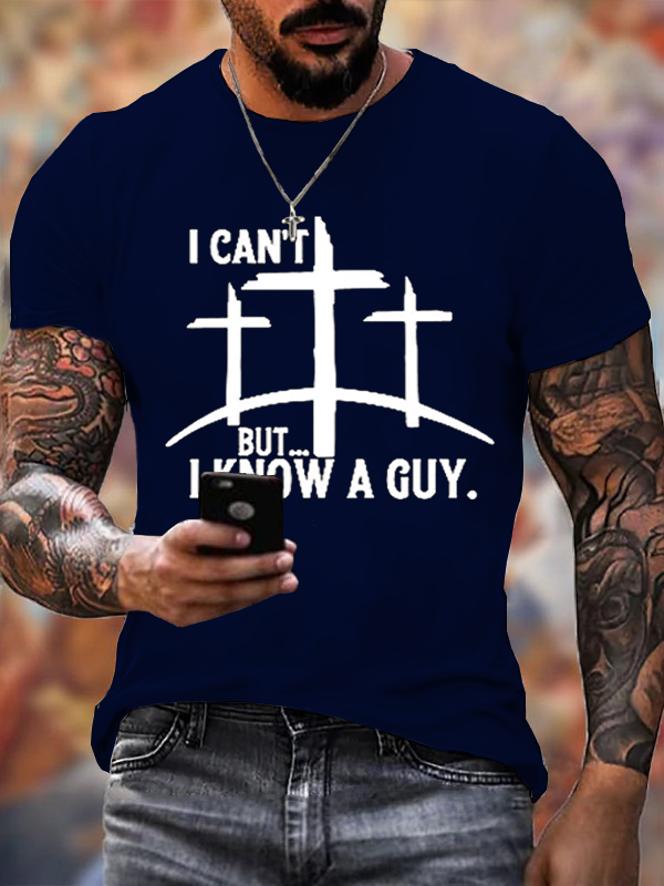 Classic Cotton Tee -  "I Can't But...I Know A Guy"