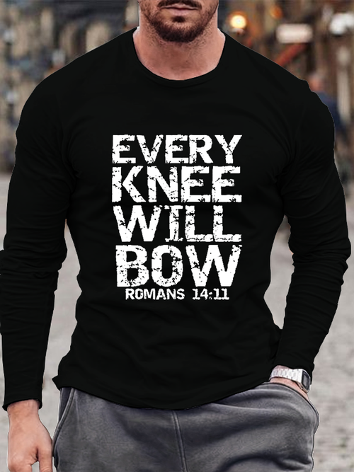 Bold Christian Bible Verse Quote for Men Every Knee Will Bow  Long Sleeve T-Shirt