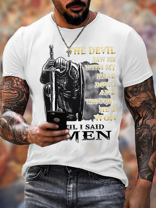Classic Cotton Tee - The Devil Saw Me with My Head Down and Thought He'd Won Until I Said Amen
