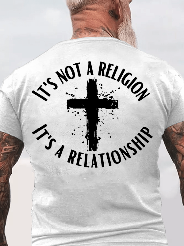 Classic Cotton Tee - It's Not A Religion It's A Relationship