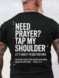 Classic Cotton Tee - Need Prayer Tap My Shoulder