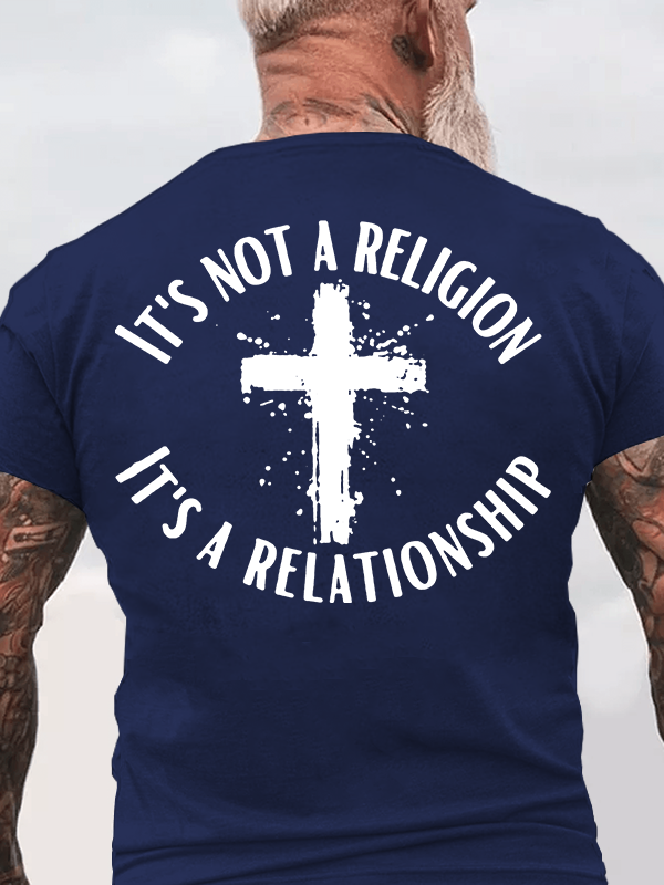 Classic Cotton Tee - It's Not A Religion It's A Relationship