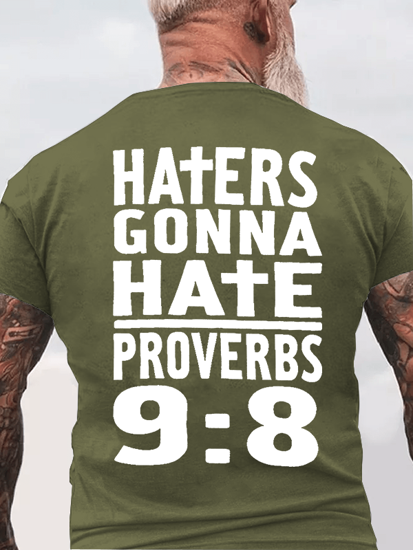 Classic Cotton Tee - Haters Gonna Hate, Proverbs 9:8