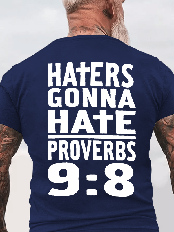 Classic Cotton Tee - Haters Gonna Hate, Proverbs 9:8