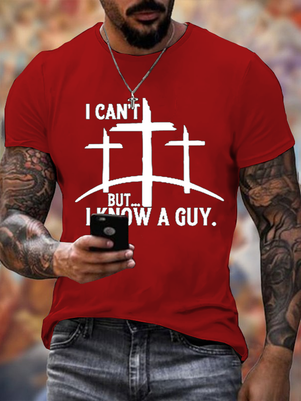 Classic Cotton Tee -  "I Can't But...I Know A Guy"