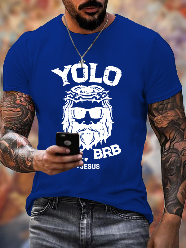 Classic Cotton Tee - Yolo Jk Brb Jesus