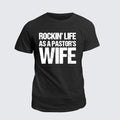 Classic Cotton Tee - Rockin Life As A Pastors Wife