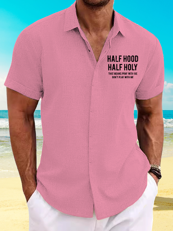 Half Hood Half Holy That Means Pray With Me Don't Play With Me Jesus God Christian Short Sleeve Shirt