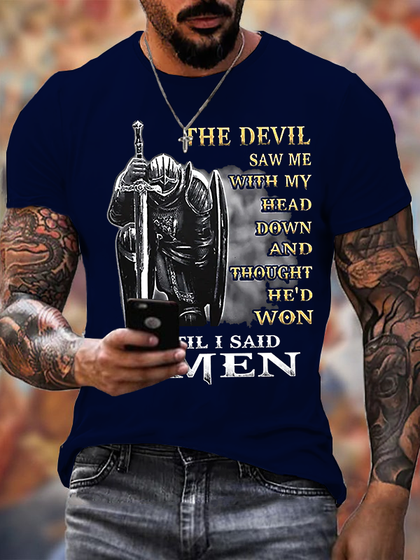 Classic Cotton Tee - The Devil Saw Me with My Head Down and Thought He'd Won Until I Said Amen