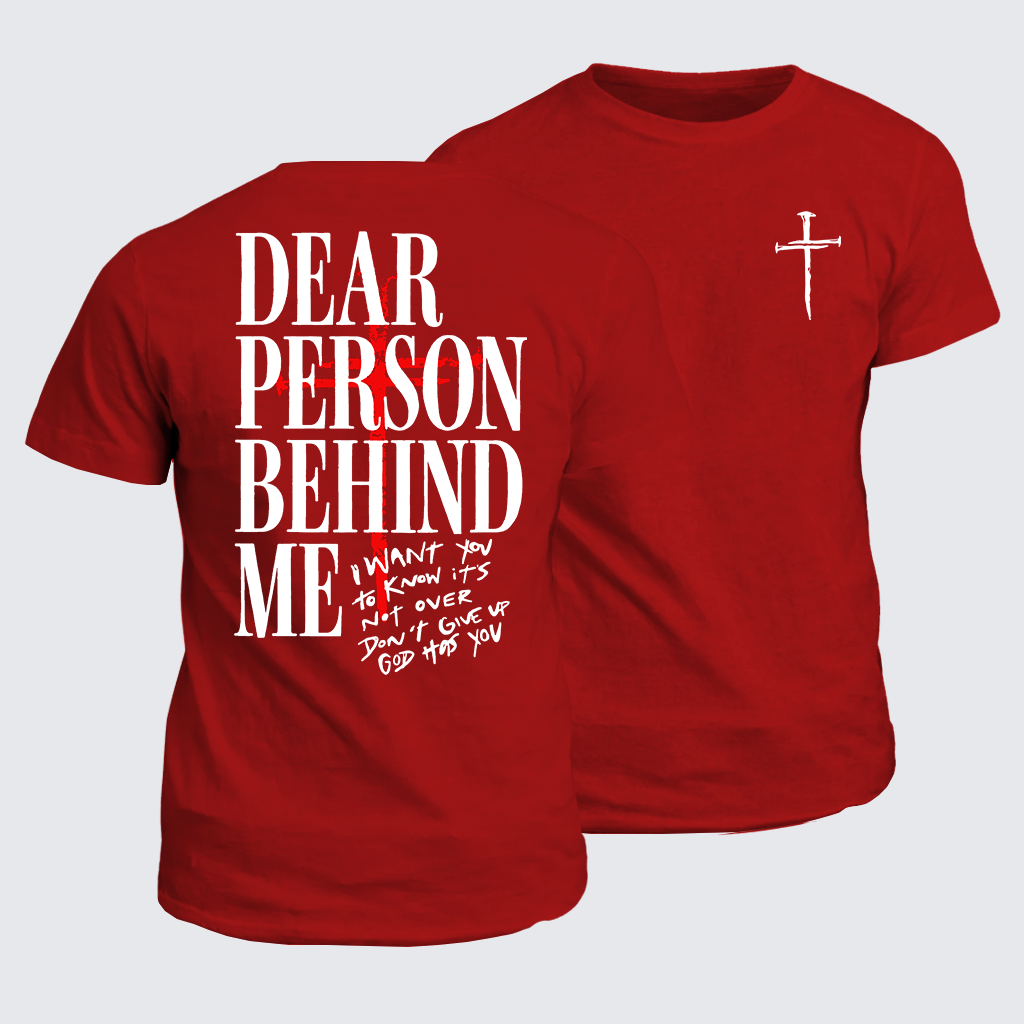 Classic Cotton Tee - Dear Person Behind Me