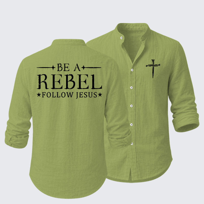 Be A Rebel Follow Jesus Resort Casual Shirt