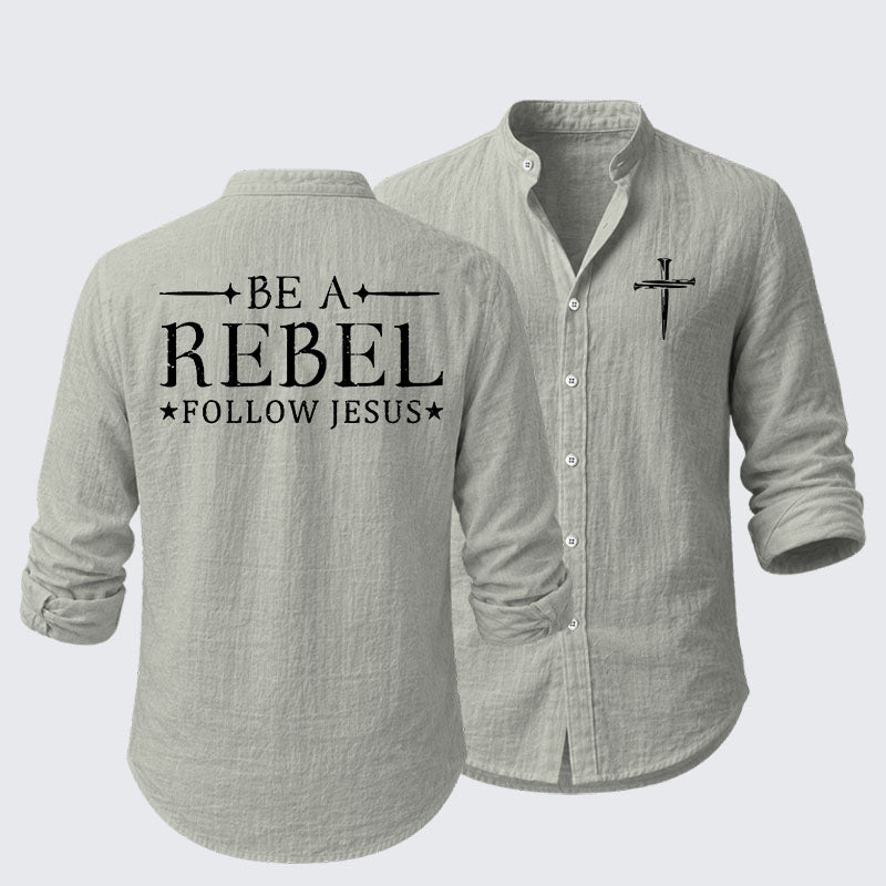 Be A Rebel Follow Jesus Resort Casual Shirt