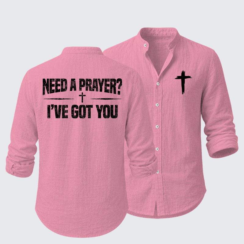 Need A Prayer? I've Got You Resort Casual Shirt
