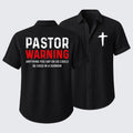Pastor Warning Anything You Say or Do Could Be Used in a Sermon Short Sleeve Shirt