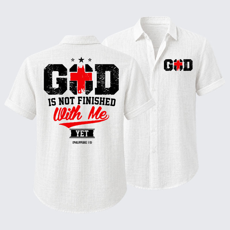 God Is Not Finished With Me Short Sleeve Shirt