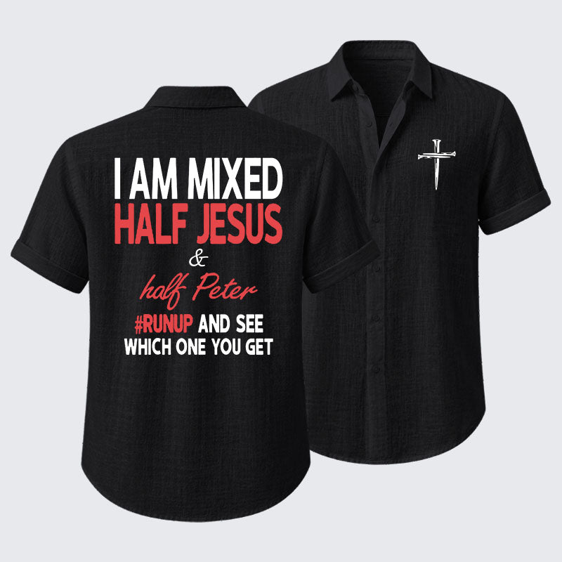 I Am Mixed Half Jesus & Half Peter Short Sleeve Shirt