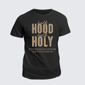 Classic Cotton Tee - Half Hood Half Holy That Means Pray With Me Don't Play With Me
