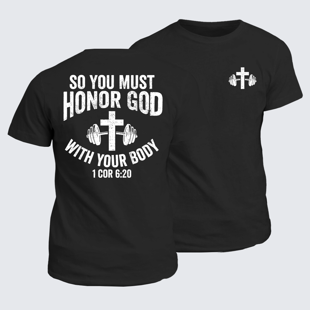 Classic Cotton Tee - So You Must Honor God With Your Body 1 Cor 6:20