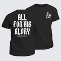 Classic Cotton Tee - All For His Glory