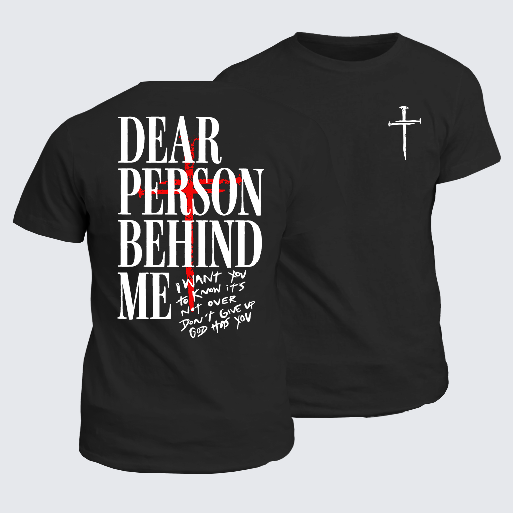 Classic Cotton Tee - Dear Person Behind Me