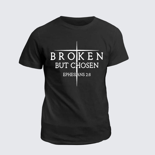 Classic Cotton Tee -  Broken But Chosen