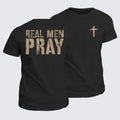 Classic Cotton Tee -  Real Men Pray